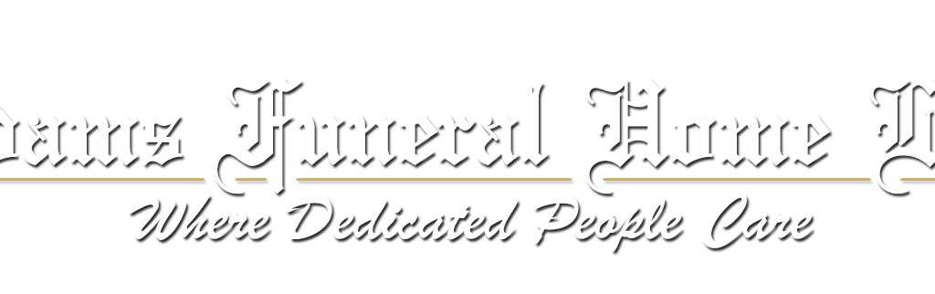 Adams Funeral Home Ltd